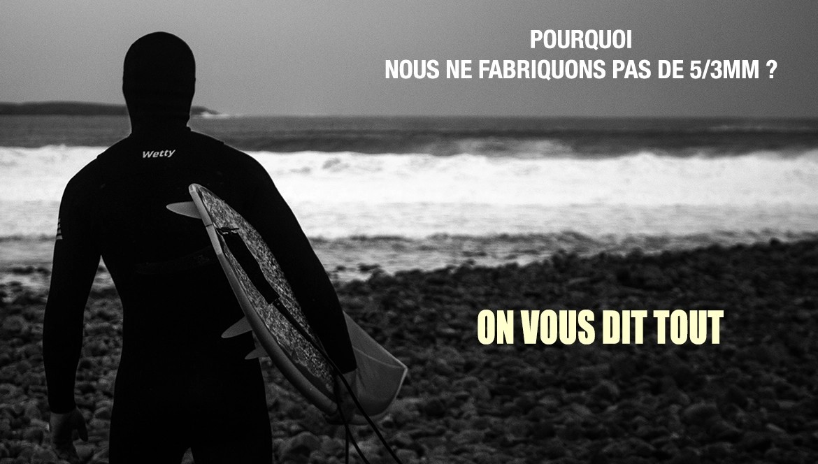 Combinaison 4/4 mm vs 5/3 mm : le choix WETTY | Surf hiver